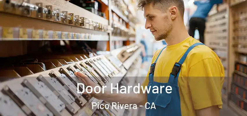  Door Hardware Pico Rivera - CA