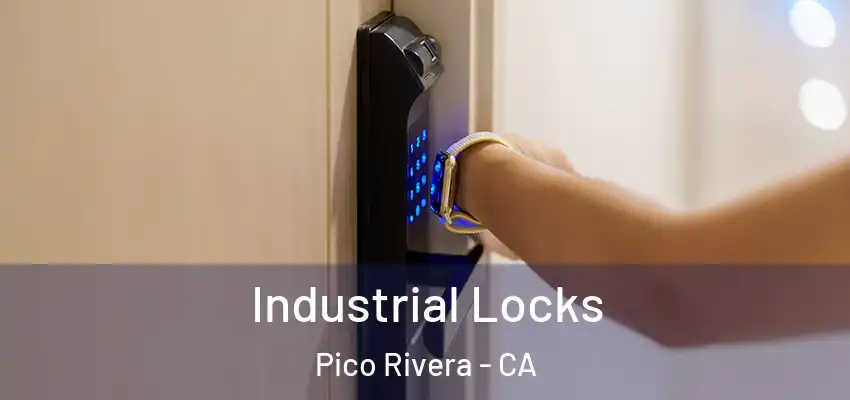  Industrial Locks Pico Rivera - CA