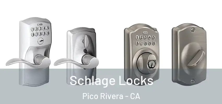  Schlage Locks Pico Rivera - CA