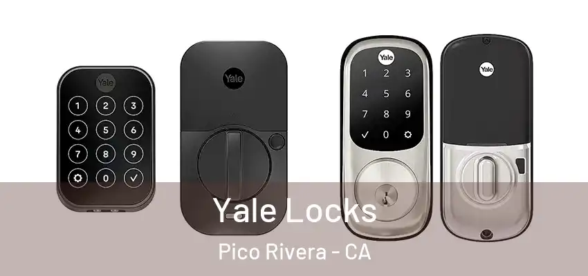  Yale Locks Pico Rivera - CA